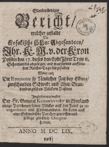 Glaubwürdiger Bericht, welcher gestalt Die Kozakkischen Abgesandten Ihr. K. M. v. der Kron Pohlen [Jan Kazimierz] den 17 dieses den Eydt Ihrer Trew v. Gehorsambs abgeleget [...] haben. War. A