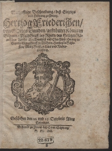 Warhafftige Beschreibung des Einzugs und Krönung zu Prag. Herzog Friederichen von Gottes Gnaden, gekrönter König in Böhmen [...]