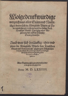 Wolgedenckw&uuml;rdige verzeichnus aller St&auml;tt vnd Nachtl&auml;ger, deren sich die K&ouml;nigliche W&uuml;rde zu Polen [...]