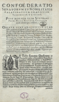 Confoederatio Senatorum Et Nobilitatis Pallatinatuum Cracovien[sis], Sandomirien[sis] Et Lublinen[sis] Post Mortem Olim Stephani Primi Regis Poloniae [...]. - Wyd. C