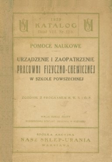 Urządzenie i zaopatrzenie pracowni fizyczno-chemicznej w szkole powszechnej zgodnie z programem M.W.R. i O.P