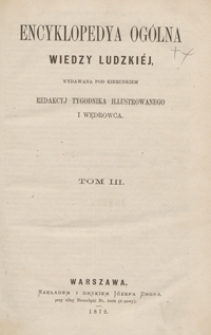 Encyklopedya og&oacute;lna wiedzy ludzki&eacute;j. Tom III