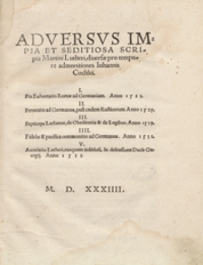 Adversus Impia Seditiosa Scripta Martini Lutheri diversae pro tempore admonitiones Iohannis Cochlei