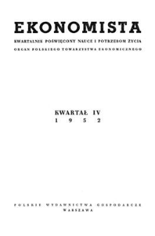 Ekonomista : kwartalnik poświęcony nauce i potrzebom życia, 1952, kwartał IV