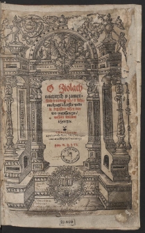 O Ziolach tutecznych y zamorskich y o mocy ich, &aacute; kthemu kxięgi lekarskie wedle regestru niżey nowo wypisanego, wssem wielmi vżyteczne