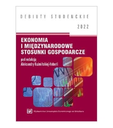 Spis treść [Ekonomia i międzynarodowe stosunki gospodarcze / pod red. Aleksandry Kuźmińskiej-Haberli. - Wrocław: Wydawnictwo Uniwersytetu Ekonomicznego we Wrocławiu, 2022]