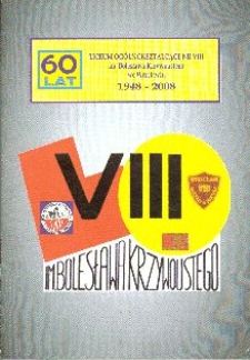 60 lat : Liceum Ogólnokształcące nr VIII im. Bolesława Krzywoustego we Wrocławiu : 1948-2008