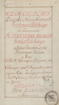 Widok osobliwy dziejów nayciekawszych Królestwa Polskiego za panowania N[ajjaśniejszego] Stanisława Augusta, króla polskiego [...]. [T. 3]