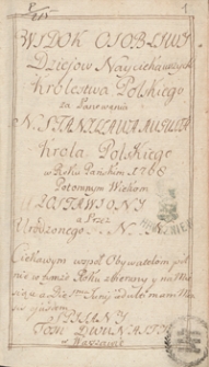 Widok osobliwy dziejów nayciekawszych Królestwa Polskiego za panowania N[ajjaśniejszego] Stanisława Augusta, króla polskiego […]. [T. 5]