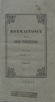 Rozmaitości dla ludu wiejskiego. Część I