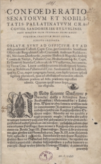 Confoederatio Senatorum Et Nobilitatis Pallatinatuum Cracovien[sis], Sandomirien[sis] Et Lublinen[sis] Post Mortem Olim Stephani Primi Regis Poloniae [...]. - Wyd. A