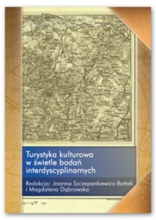 Turystyka kulturowa w świetle badań interdyscyplinarnych