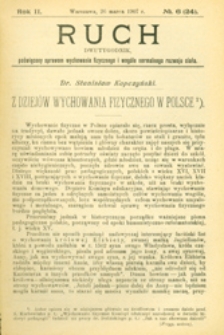 Ruch : dwutygodnik, poświęcony sprawom wychowania fizycznego i w ogóle normalnego rozwoju ciała, 1907.03.20 R. 2 nr 6 (24)