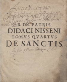 Fasciculus Floridissimorum et gemmeorum Conceptuum Quos Ex Sylva Pulcherrimarum Commentationum [...] Didaci Nisseni [...] Jn Vitam Abrahae, Isaac et Iacob et Politici Christiani ex eorum moribus effigiati [...]