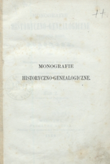 Monografie historyczno-genealogiczne niekt&oacute;rych rodzin polskich. Tom 2