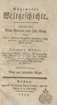 Allgemeine Weltgeschichte. Bd. 79 / Nach dem Plan Wilh. Guthrie und Joh. Gray und and[e]rer Gelehrten Engländer entworfen, ausgearbeitet und aus den besten Schriftstellern gezogen von Johannes Müller