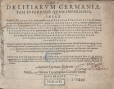 Delitiarum Germaniae Tam Superioris Quam Inferioris Index [...]