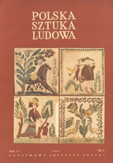 Polska Sztuka Ludowa, Rok VI, listopad-grudzień 1952, nr 6