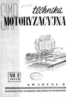 Technika Motoryzacyjna : kwartalnik naukowo-techniczny, Rok I, kwiecień-maj-czerwiec 1951, nr 2