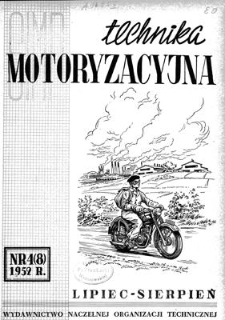 Technika Motoryzacyjna : dwumiesięcznik naukowo-techniczny, Rok II, lipiec-sierpień 1952, nr 4 (8)