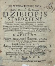 Na Większą Chwałę Boga, Synom Oyczyzny Na Pożytek Dzieiopis Starozytny Egipcyanow, Kartaincow, Assyryiczykow, Babiloncow, Medow, Persow, Macedończykow y Grekow [...]