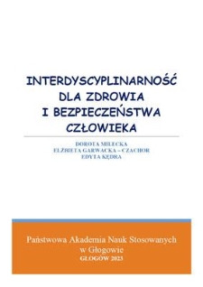 Interdyscyplinarność dla zdrowia i bezpieczeństwa człowieka