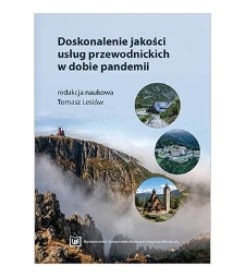 Spis treści [Lesiów, T. (red.). (2023). Doskonalenie jakości usług przewodnickich w dobie pandemii. Wrocław: Wydawnictwo Uniwersytetu Ekonomicznego we Wrocławiu]