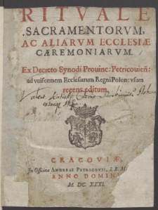 Ritvale Sacramentorvm, Ac Aliarvm Ecclesiae Caeremoniarvm ... recens editum