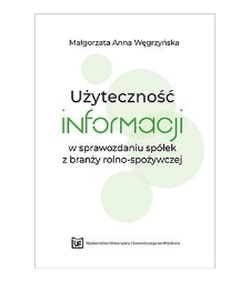 Użyteczność informacji w sprawozdaniu spółek z branży rolno-spożywczej