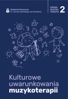 Kulturowe uwarunkowania muzykoterapii