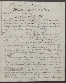 "Początek i progres wojny moskiewskiej za panowania KJMci Zygmunta III, za regimentu jmp. Stanisława Ż&oacute;łkiewskiego, wojewody kijowskiego, hetmana polnego koronneg, pisany od samegoż jmp. Ż&oacute;łkiewskiego, hetmana i z własnej ręki jego tu przepisany".