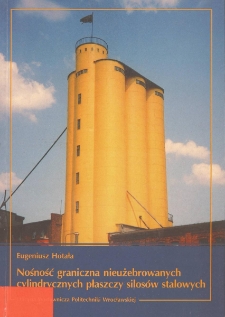 Nośność graniczna nieużebrowanych cylindrycznych płaszczy silosów stalowych
