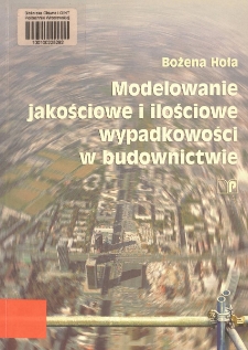 Modelowanie jakościowe i ilościowe wypadkowości w budownictwie