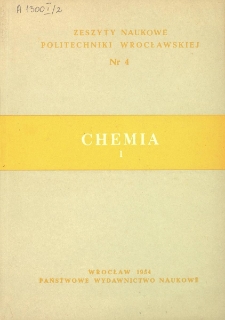 Zeszyty Naukowe Politechniki Wrocławskiej. Chemia I