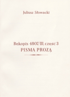 [Wiersze drobne, fragmenty dramatów, pisma prozą i poemat filozoficzny Król-Duch. T. III]