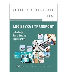 Spis treści [Logistyka i transport / red. Paweł Hanczar, Natalia Szozda.- Wrocław, 2023]