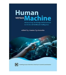 Human versus Machine: Accounting, Auditing and Education in the Era of Artificial Intelligence [całość]