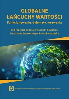 Teoretyczne i analityczne ramy koncepcji globalnych łańcuchów wartości