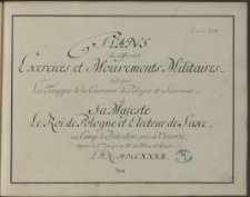 "Plans des differents exercices et mouvements militaires fait par les trouppes de la couronne de Pologne et Saxonnes de Sa Maiestate le roi de Pologne et electeur de Saxe au camp de Belvedere pres de Varsovie depuis le 1 jusqueau 18 du mois d'Aoust, l'an 1732".