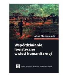 Wsp&oacute;łdziałanie logistyczne w sieci humanitarnej