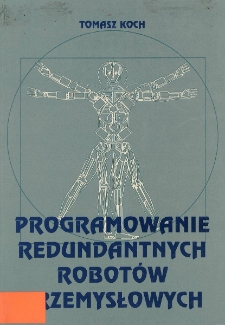 Programowanie redundantnych robotów przemysłowych