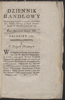 Dziennik Handlowy. Zawieraiący w sobie wszystkie Okoliczności czyli Ogniwa całego Łańcucha Handlu Polskiego. R. 1787 (Grudzień)