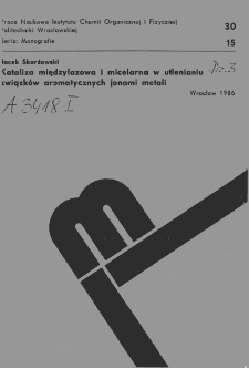 Kataliza międzyfazowa i micelarna w utlenianiu związków aromatycznych jonami metali