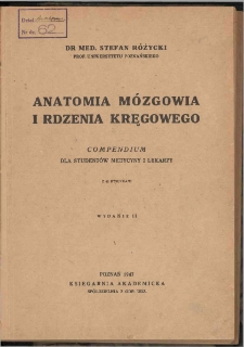 Anatomia mózgowia i rdzenia kręgowego : compendium dla studentów medycyny i lekarzy