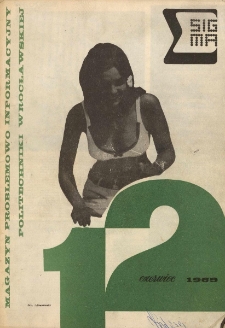 Sigma : magazyn problemowo informacyjny Politechniki Wrocławskiej, czerwiec 1969, nr 12