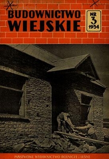 Budownictwo Wiejskie, Vol. 6, 1954, nr 3