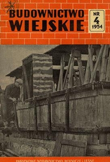 Budownictwo Wiejskie, Vol. 6, 1954, nr 4