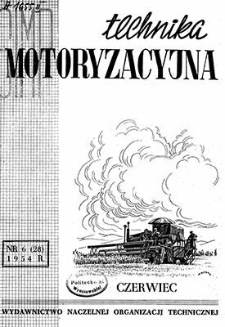 Technika Motoryzacyjna : miesięcznik naukowo-techniczny, Rok IV, czerwiec 1954, nr 6 (28)