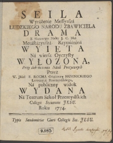 Seila Wyrażenie Messyasza Ludzkiego Narodu Zbawiciela Drama Z Sławnego Poety J. C. Mci Metastazyusza Rzymianina Wyięta Na wiersz Oyczysty Wyłożona [...]