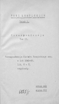 Teki Łempickich. Korespondencja Michała Łempickiego (sen.) z lat 1842-1893. Listy od różnych osób. Lit.K-Ż.